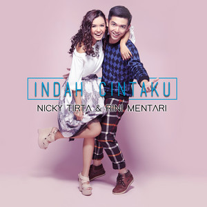 Download Lagu Nicky Tirta, Rini Mentari - Indah Cintaku MP3 Download Lagu Nicky Tirta, Rini Mentari - Indah Cintaku MP3