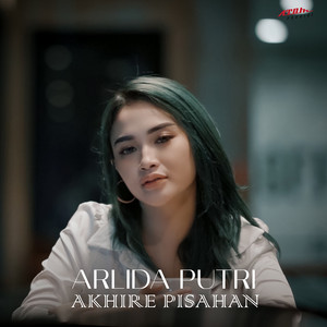 Download Lagu Arlida Putri - Akhire Pisahan MP3 Download Lagu Arlida Putri - Akhire Pisahan MP3