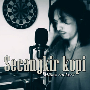 Download Lagu Mamz rockers - Secangkir kopi MP3 Download Lagu Mamz rockers - Secangkir kopi MP3