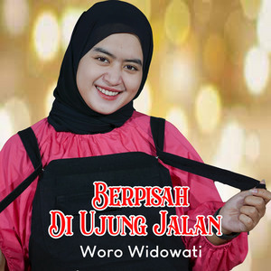 Download Lagu Woro Widowati - Berpisah Di Ujung Jalan MP3 Download Lagu Woro Widowati - Berpisah Di Ujung Jalan MP3