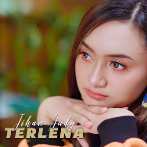 Download Lagu Jihan Audy, Ipoenk Za - Terlena MP3
