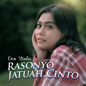 Download Lagu Eno Viola - Rasonyo Jatuah Cinto MP3 Download Lagu Eno Viola - Rasonyo Jatuah Cinto MP3