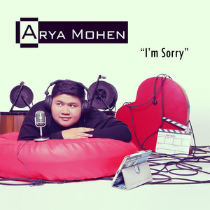 Download Lagu Arya Mohen - I'm Sorry MP3