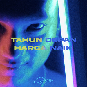 Download Lagu Oyami - TAHUN DEPAN HARGA NAIK MP3 Download Lagu Oyami - TAHUN DEPAN HARGA NAIK MP3