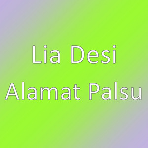 Download Lagu Lia Desi - Alamat Palsu MP3