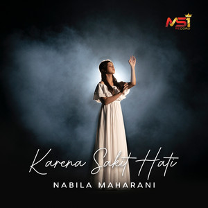 Download Lagu Nabila Maharani - Karena Sakit Hati MP3 Download Lagu Nabila Maharani - Karena Sakit Hati MP3