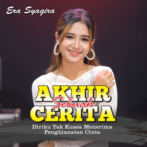 Download Lagu Era Syaqira - Akhir Sebuah Cerita - Koplo Version MP3 Download Lagu Era Syaqira - Akhir Sebuah Cerita - Koplo Version MP3