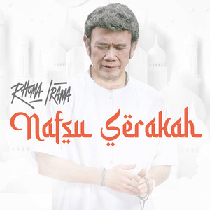 Download Lagu Rhoma Irama - Nafsu Serakah MP3 Download Lagu Rhoma Irama - Nafsu Serakah MP3