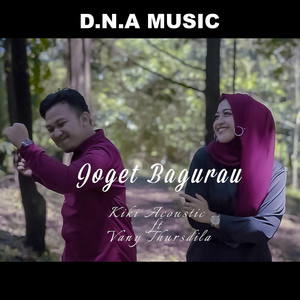 Download Lagu Kiki Acoustic, Vany Thursdila - Joget Bagurau MP3 Download Lagu Kiki Acoustic, Vany Thursdila - Joget Bagurau MP3