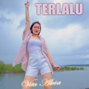 Download Lagu Vita Alvia - Terlalu MP3