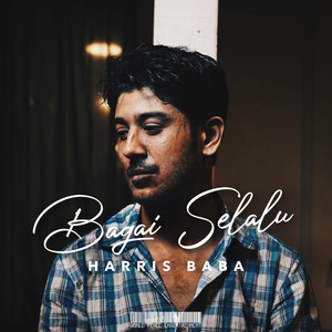 Download Lagu Harris Baba - Bagai Selalu MP3 Download Lagu Harris Baba - Bagai Selalu MP3