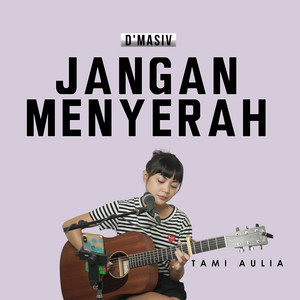 Download Lagu Tami Aulia - Jangan Menyerah MP3