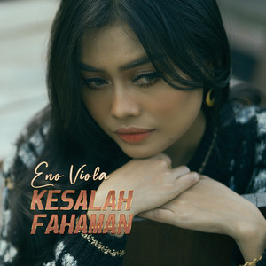 Download Lagu Eno Viola - Kesalah Fahaman MP3