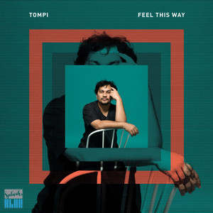 Download Lagu Tompi - Feel This Way MP3 Download Lagu Tompi - Feel This Way MP3