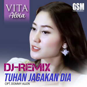Download Lagu Vita Alvia - Dj Remix Tuhan Jagakan Dia MP3 Download Lagu Vita Alvia - Dj Remix Tuhan Jagakan Dia MP3