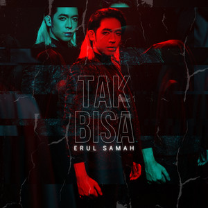 Download Lagu Erul Samah - Tak Bisa MP3 Download Lagu Erul Samah - Tak Bisa MP3