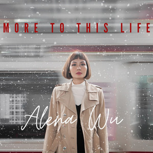 Download Lagu Alena Wu - More to This Life MP3 Download Lagu Alena Wu - More to This Life MP3