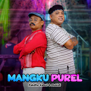 Download Lagu Pakdhe Kabul, Mukidi - Mangku Purel MP3 Download Lagu Pakdhe Kabul, Mukidi - Mangku Purel MP3