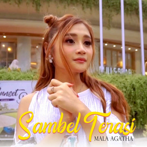 Download Lagu Mala Agatha - Sambel Terasi MP3 Download Lagu Mala Agatha - Sambel Terasi MP3
