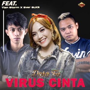 Download Lagu Dara FU, Tian Storm, Ever Slkr - Virus Cinta MP3 Download Lagu Dara FU, Tian Storm, Ever Slkr - Virus Cinta MP3