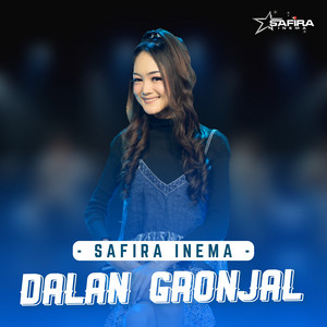Download Lagu Safira Inema - Dalan Gronjal MP3 Download Lagu Safira Inema - Dalan Gronjal MP3