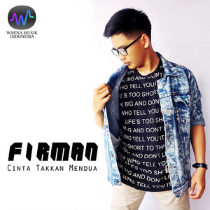 Download Lagu Firman - Cinta Takkan Mendua MP3 Download Lagu Firman - Cinta Takkan Mendua MP3