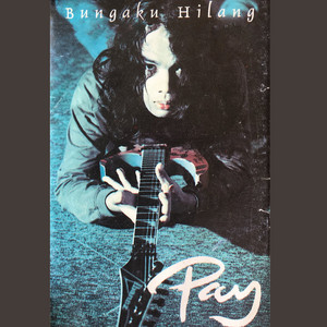 Download Lagu PAY - Bungaku Hilang MP3 Download Lagu PAY - Bungaku Hilang MP3