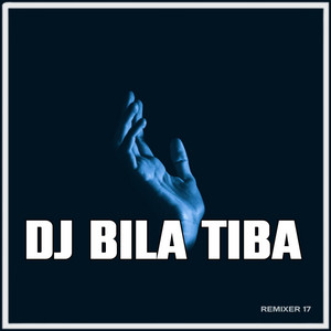 Download Lagu REMIXER 17 - DJ Azab - Bila Tiba Remix MP3
