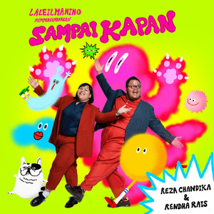 Download Lagu Reza Chandika, Rendha Rais, Laleilmanino - Sampai Kapan MP3
