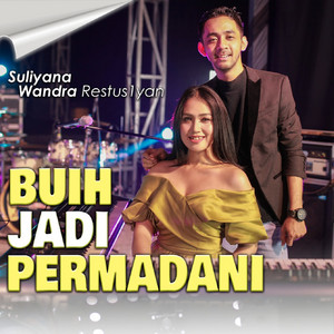 Download Lagu Wandra Restusiyan, Suliyana - Buih Jadi Permadani MP3 Download Lagu Wandra Restusiyan, Suliyana - Buih Jadi Permadani MP3