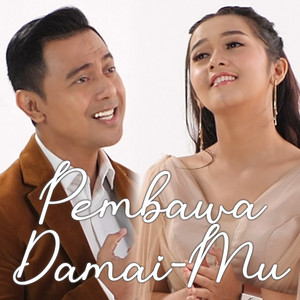 Download Lagu Daniel Christianto, Putri Ayu - Pembawa Damai-Mu MP3 Download Lagu Daniel Christianto, Putri Ayu - Pembawa Damai-Mu MP3