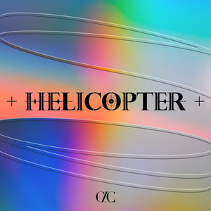 Download Lagu CLC - HELICOPTER MP3