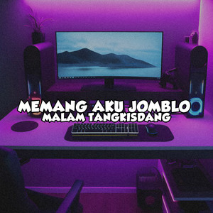Download Lagu Pelik Fvnky - Memang Aku Jomblo Malam Tangkis dang MP3 Download Lagu Pelik Fvnky - Memang Aku Jomblo Malam Tangkis dang MP3