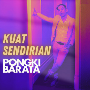 Download Lagu Pongki Barata - Kuat Sendirian MP3 Download Lagu Pongki Barata - Kuat Sendirian MP3