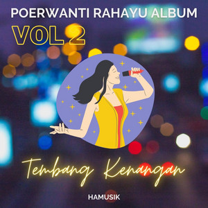 Download Lagu Poerwanti Rahayu - Aduh Mamae Ada Cowo Baju Coklat MP3 Download Lagu Poerwanti Rahayu - Aduh Mamae Ada Cowo Baju Coklat MP3