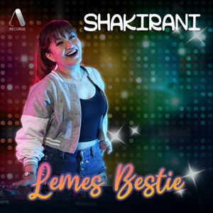 Download Lagu Shakirani - Lemes Bestie MP3