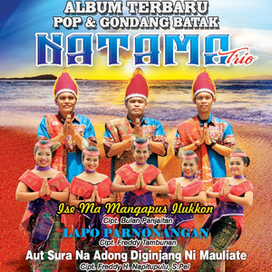 Download Lagu NATAMA TRIO - Lapo Parnonangan MP3 Download Lagu NATAMA TRIO - Lapo Parnonangan MP3