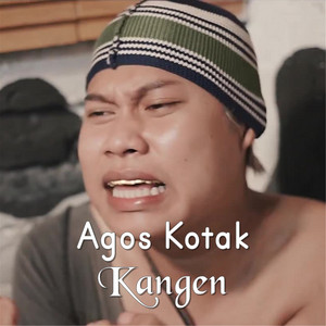 Download Lagu Agos Kotak - Kangen MP3 Download Lagu Agos Kotak - Kangen MP3