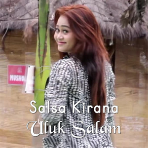Download Lagu Salsa Kirana - Uluk Salam MP3 Download Lagu Salsa Kirana - Uluk Salam MP3