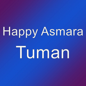 Download Lagu Happy Asmara - Tuman MP3