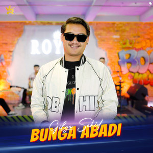 Download Lagu Royal Music, Gilga Sahid - Bunga Abadi MP3 Download Lagu Royal Music, Gilga Sahid - Bunga Abadi MP3