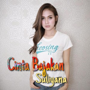 Download Lagu Suliyana - Cinta Bajakan MP3 Download Lagu Suliyana - Cinta Bajakan MP3