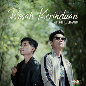 Download Lagu Tajul, Afieq Shazwan - Resah Kerinduan MP3 Download Lagu Tajul, Afieq Shazwan - Resah Kerinduan MP3