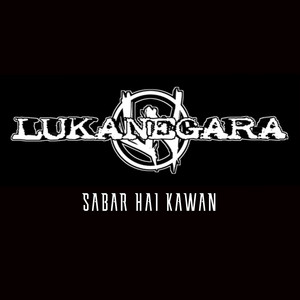 Download Lagu Lukanegara, Nonna 3 In1 - Sabar Hai Kawan MP3 Download Lagu Lukanegara, Nonna 3 In1 - Sabar Hai Kawan MP3