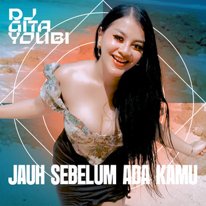 Download Lagu Gita Youbi - Jauh Sebelum Ada Kamu MP3 Download Lagu Gita Youbi - Jauh Sebelum Ada Kamu MP3