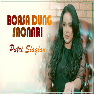 Download Lagu Putri Siagian - Boasa Dung Saonari MP3 Download Lagu Putri Siagian - Boasa Dung Saonari MP3