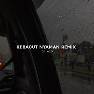 Download Lagu DJ Ikoo - Kebacut Nyaman - Remix MP3