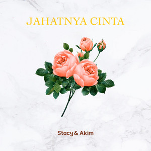 Download Lagu Stacy, Akim - Jahatnya Cinta MP3 Download Lagu Stacy, Akim - Jahatnya Cinta MP3