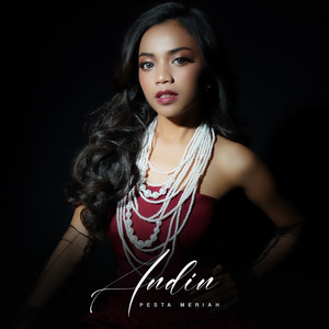 Download Lagu Andin - Pesta Meriah MP3 Download Lagu Andin - Pesta Meriah MP3