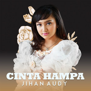 Download Lagu Jihan Audy - Cinta Hampa MP3